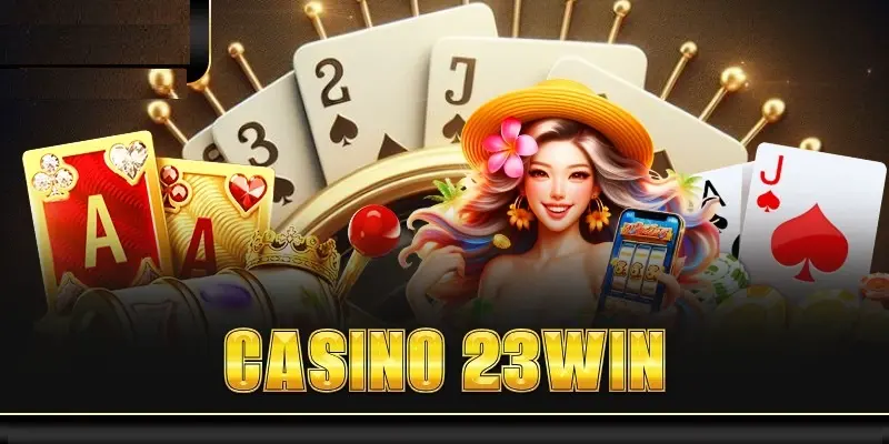 Điểm thu hút người chơi của Casino 23win 